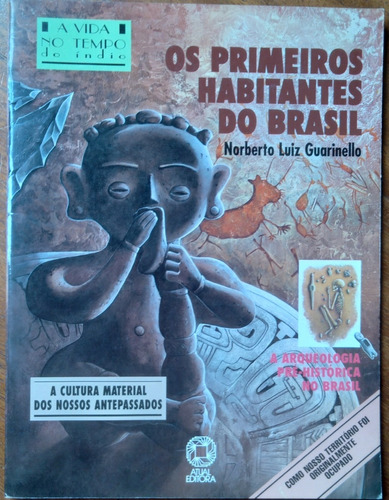 Livro Os Primeiros Habitantes Do Brasil / N L Guarinello.