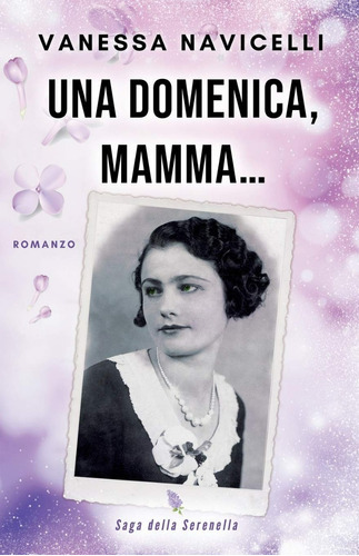 Una Domenica, Mamma... : Vanessa Navicelli / Vanessa Navicel