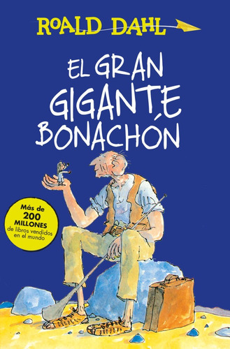 El Gran Gigante Bonachón (el Buen Amigo Gigante)- Roald Dahl