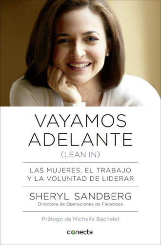 Vayamos Adelante (lean In), De Sandberg, Sheryl. Editorial Conecta, Tapa Blanda En Español