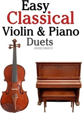 Easy Classical Violin & Piano Duets - Marc (paperback)