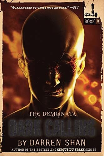 Book : Dark Calling (the Demonata, 9) - Shan, Darren