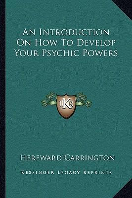 Libro An Introduction On How To Develop Your Psychic Powe...