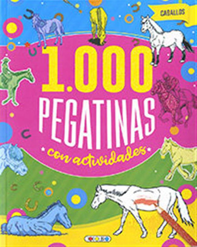 Caballos 1000 Pegatinas Con Actividades - Aa,vv