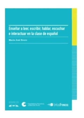 Libro Ense¤ar A Leer Escribir Hablar Escuchar E Interactuar 