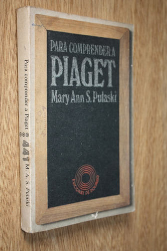 Para Comprender A Piaget - Mary Ann Pulaski