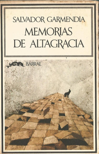 Memorias De Altagracia - Salvador Garmendia