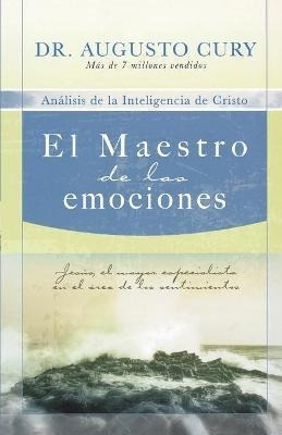 Libro El Maestro De Las Emociones - Dr Augusto Cury