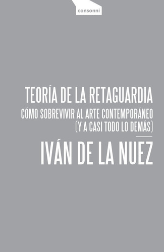 Teoria De La Retaguardia - De La Nuez,ivan