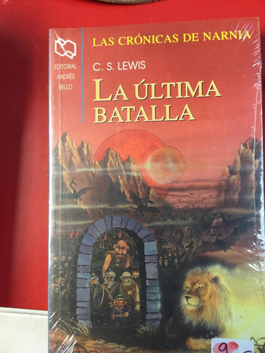 La Última Batalla  Crónicas Narnia    C. S. Lewis     Nuevo