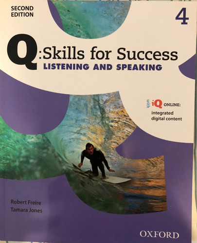 Q Skills For Succes 4 Listening And Speaking, De Robert Freire , Tamara Jones. Editorial Oxford En Inglés