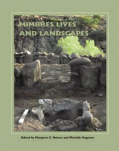 Mimbres Lives And Landscapes, De Margaret C. Nelson. Editorial Sar Press, Tapa Dura En Inglés