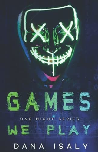 Games We Play (one Night Series) - Isaly, Dana