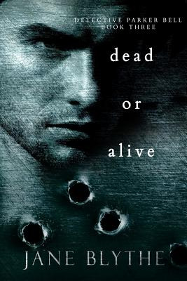 Libro Dead Or Alive - Blythe, Jane
