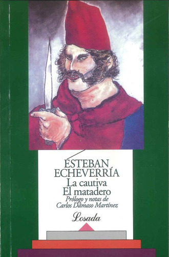 El. Cautiva - Echeverria - Losada              