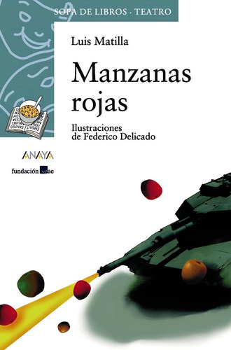 Libro: Manzanas Rojas. Matilla, Luis. Anaya