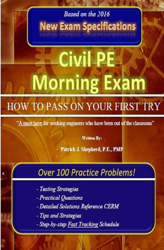 Libro: Civil Pe Morning Exam: How To Pass On Your First Try!