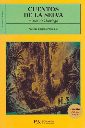 Cuentos De La Selva, De Horacio Quiroga. Editorial Editores Mexicanos Unidos, Tapa Blanda En Español