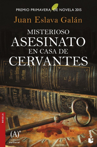 Misterioso Asesinato En Casa De Cervantes, De Eslava Galán, Juan. Editorial Booket, Tapa Blanda En Español