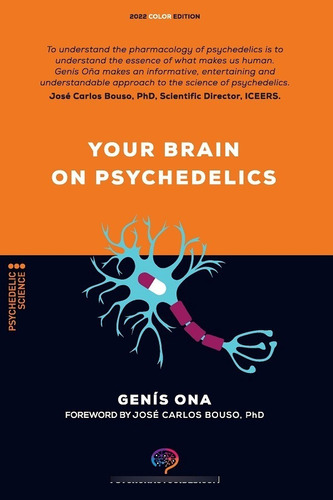 Your Brain On Psychedelics - Genís Ona