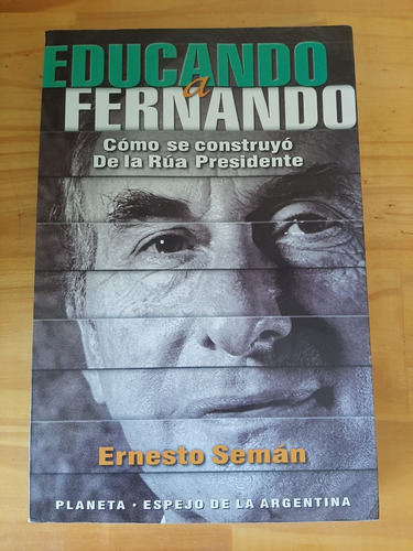 Educando A Fernando - Ernesto Semán - Planeta - Usado 
