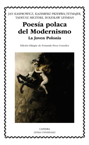 Poesia Polaca Del Modernismo, De Varios Autores. Editorial Ediciones Catedra, Tapa Blanda En Español