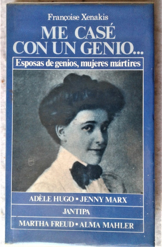 Me Casé Con Un Genio ... - Francoise Xenakis - 1987