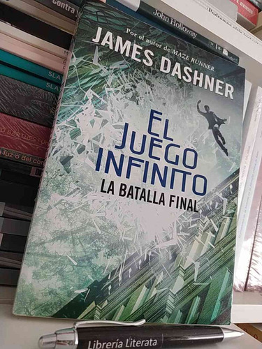 El Juego Infinito La Batalla Final James Dashner Ed. Montena