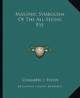 Libro Masonic Symbolism Of The All-seeing Eye - Chalmers ...