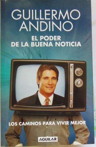El Poder De La Buena Noticia - Guillermo Andino
