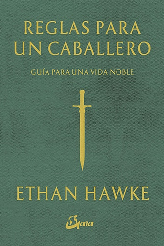 Reglas Para Un Caballero - Guia Para Una Vida Noble - Hawke,