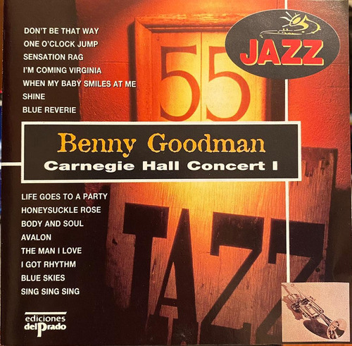 Benny Goodman - Carnegie Hall Jazz Concert I. Cd, Album. 