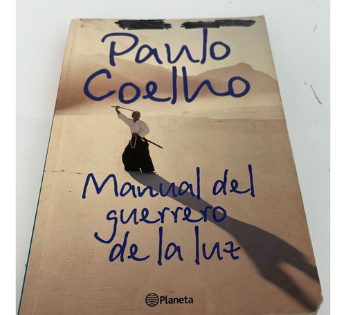 Libro. Manual Del Guerrero De La Luz Paulo Coelho Planeta