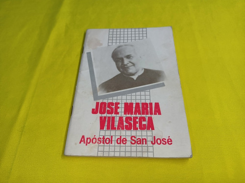 Libro Jose Maria Villaseca Apostol De San Jose 