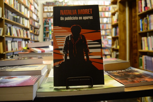 Un Publicista En Apuros. Natalia Moret.