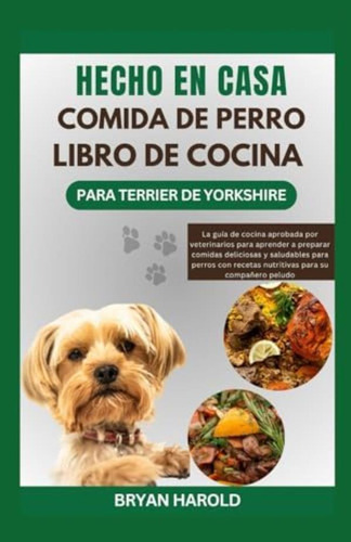 Libro: Hecho En Casa Comida De Perro Libro De Cocina Para De