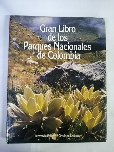 Gran Libro De Los Parques Nacionales De Colombia