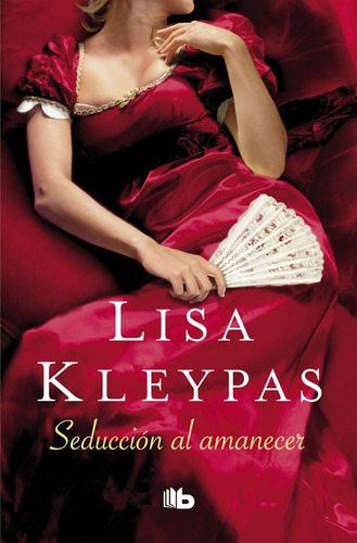 Seduccion Al Amanecer (serie Hathaways 2) - Kleypas, Lisa