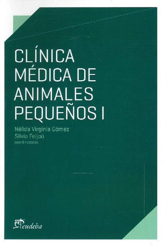Libro Clínica Médica De Animales Pequeños I De Nélida Virgin