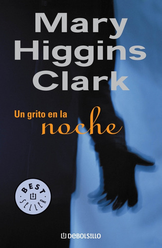 Un Grito En La Noche - Mary Higgins Clark