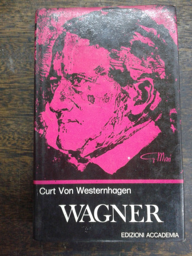 Imagen 1 de 7 de Wagner * Curt Von Westernhagen * Edizioni Accademia *