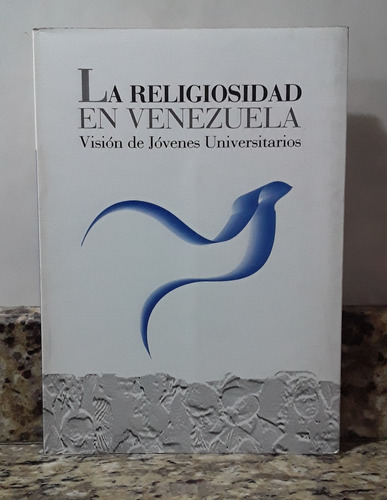 Libro La Religiosidad En Venezuela - Maria Fleury