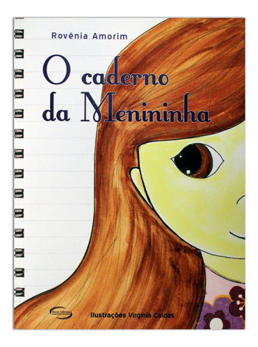 O Caderno Da Menininha, De Rovênia Amorim. Editora Novos Talentos Da Literatura Brasileira, Capa Mole Em Português