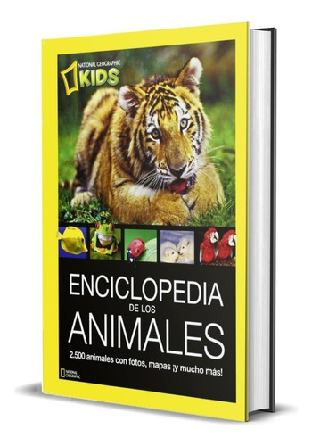 Enciclopedia De Los Animales / National Geographic