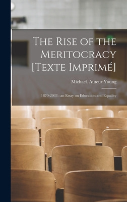 Libro The Rise Of The Meritocracy [texte Imprime&#769;]: ...