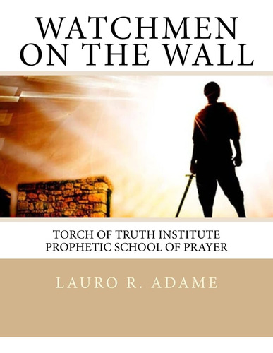 Libro: In English Watchmen On The Wall Prophetic School Of P