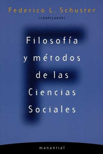 Libro Filosofía Y Métodos De Las Ciencias Sociales