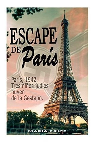 Escape De Paris (spanish Edition)