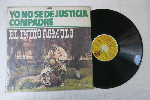 Vinyl Vinilo Lp Acetato El Indio Romulo Yo No Se De Justicia