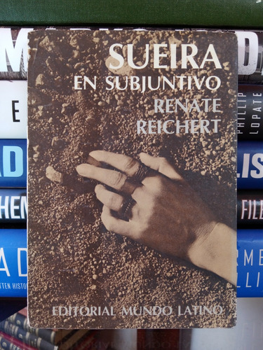 Sueira En Subjuntivo (novela, Primera Edición).